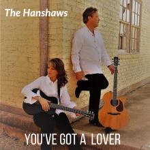 The Hanshaws - You've Got a Lover